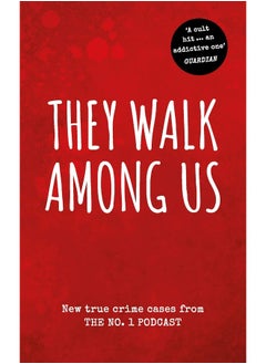 Virgin Books They Walk Among Us: New true crime cases from the No.1 podcast  - Image 2