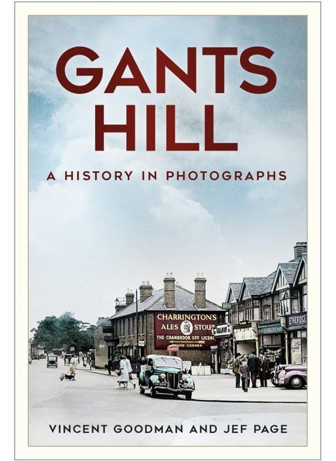 Gants Hill: A History in Photographs
