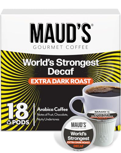 MAUD'S Mauds Worlds Strongest Decaf Coffee Pods 18 ct Decaffeinated Dark Roast Coffee in Single Serve Pods  100 Arabica Coffee Compatible with Keurig K Cups Maker - Image 1