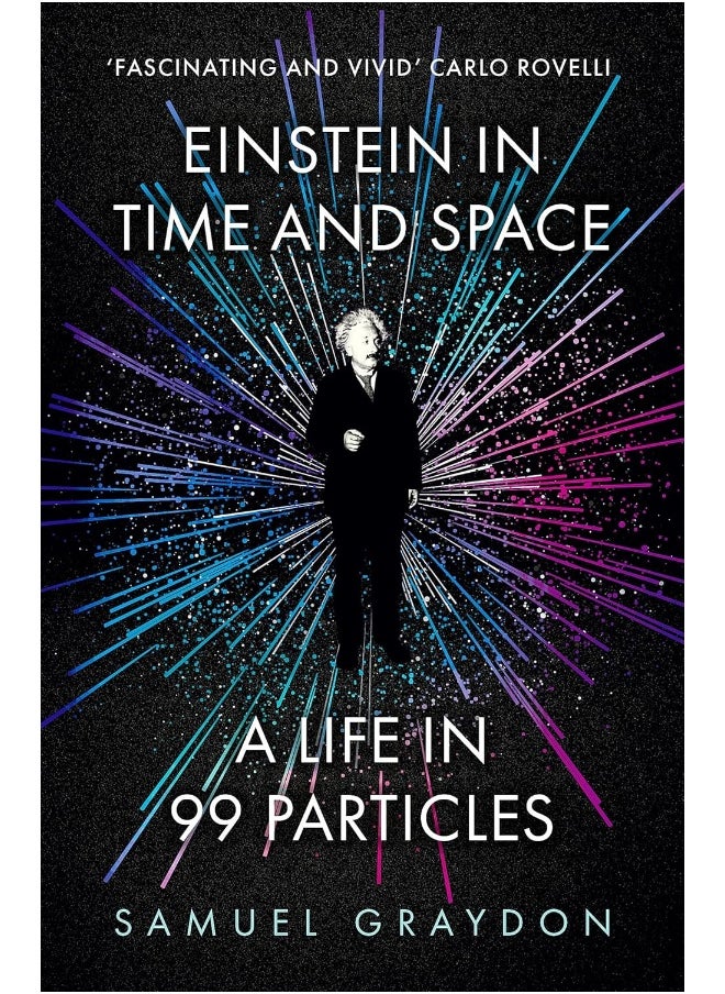 null - Einstein in Time and Space: A Life in 99 Particles - Image 1