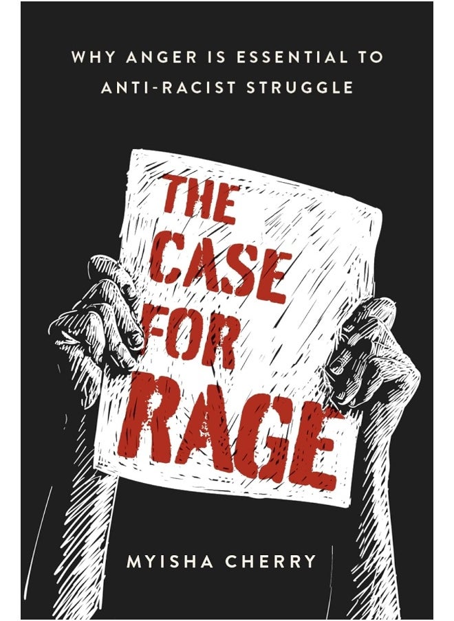 null - The Case for Rage: Why Anger Is Essential to Anti-Racist Struggle - Image 1