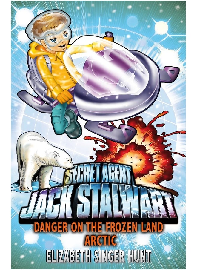 Jack Stalwart: The Fight for the Frozen Land: Arctic: Book 12 