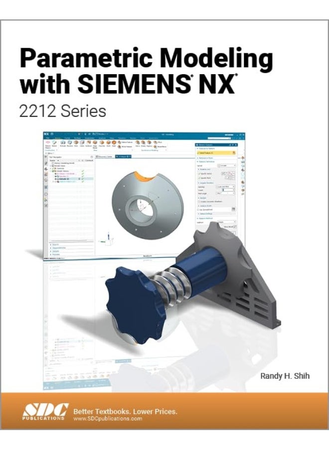 Parametric Modeling with Siemens NX: 2212 Series