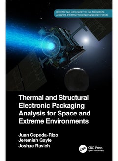 Thermal and Structural Electronic Packaging Analysis for Space and Extreme Environments 