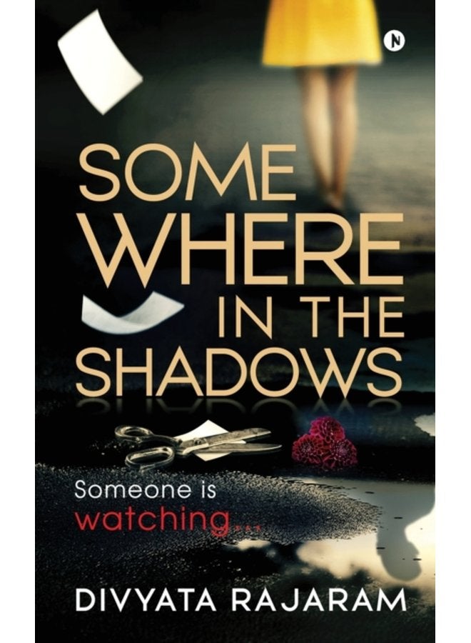 Somewhere in the Shadows Someone is watching - Paperback