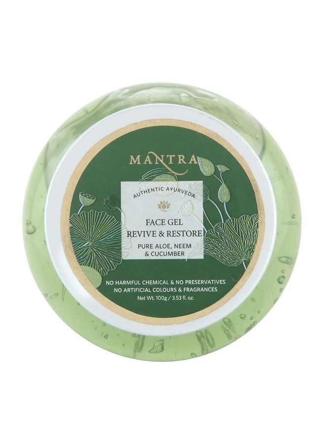 Mantra Face Gel 100Gm Authentic Ayurved Revive & Restore Pure Aloe Neem & Cucumber Dry Oily And Acne Skin  - Image 3