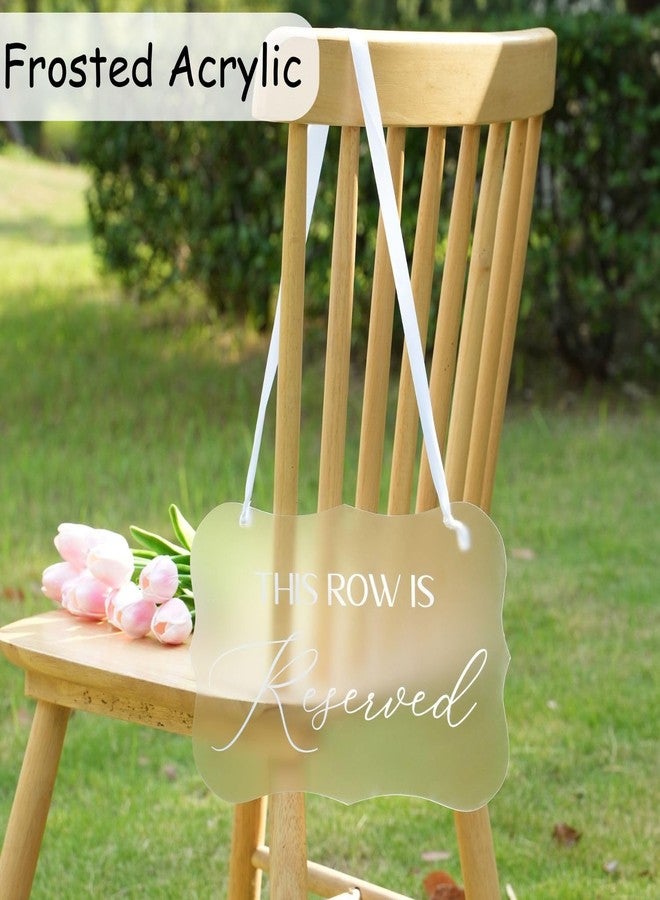 Puremigo 2 Pack This Row Is Reserved Sign for Wedding Set Frosted Acrylic Wedding Ceremony Seating Chairs Aisle Decor Table Signs - Image 4