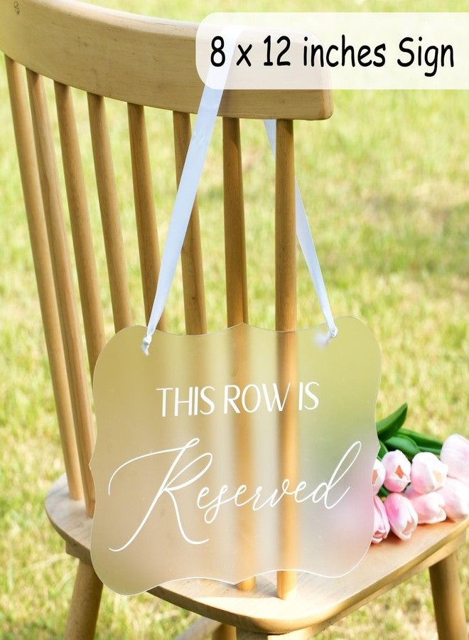 Puremigo 2 Pack This Row Is Reserved Sign for Wedding Set Frosted Acrylic Wedding Ceremony Seating Chairs Aisle Decor Table Signs - Image 3