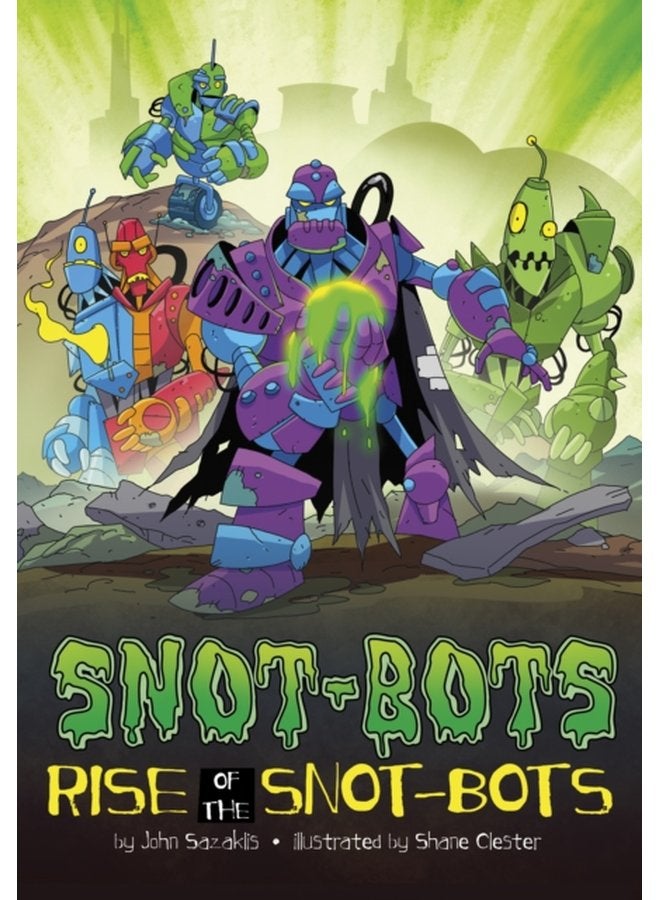 Rise of the Snot Bots - Paperback
