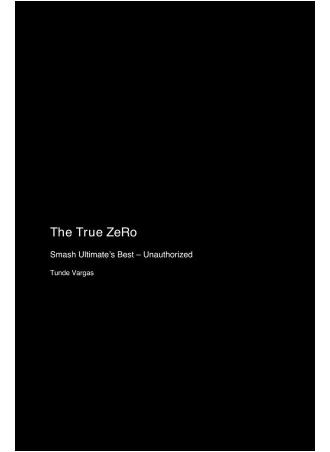 The True ZeRo: Smash Ultimate's Best - Unauthorized  - Image 1