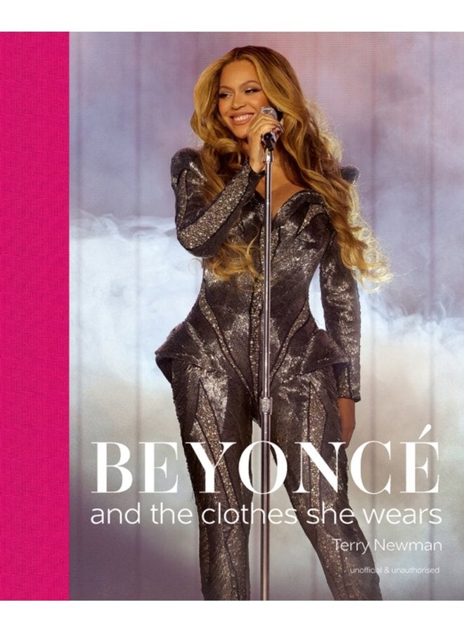 Beyonce and the clothes she wears - Hardback