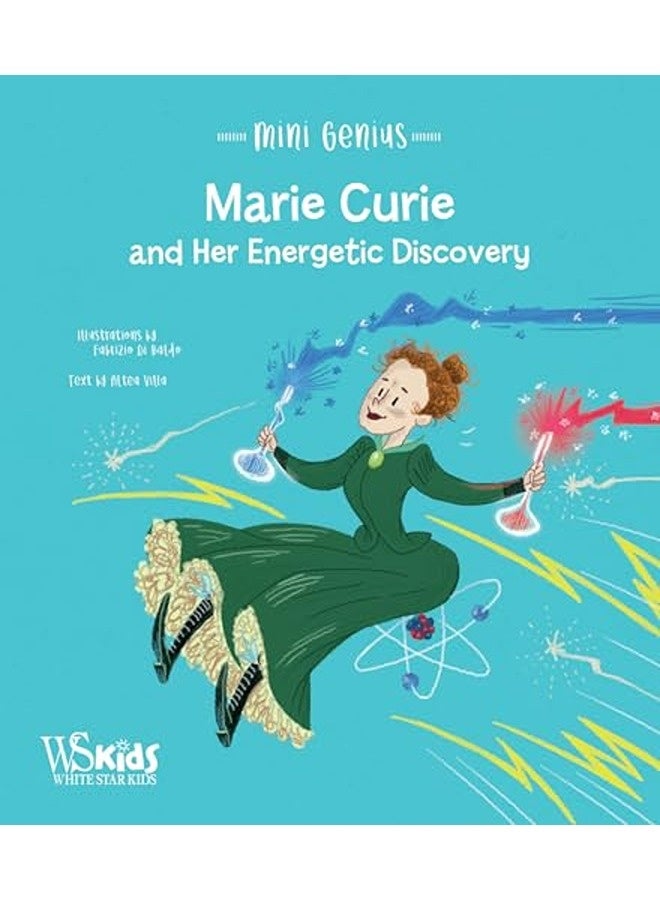 Marie Curie And The Energetic Discovery 