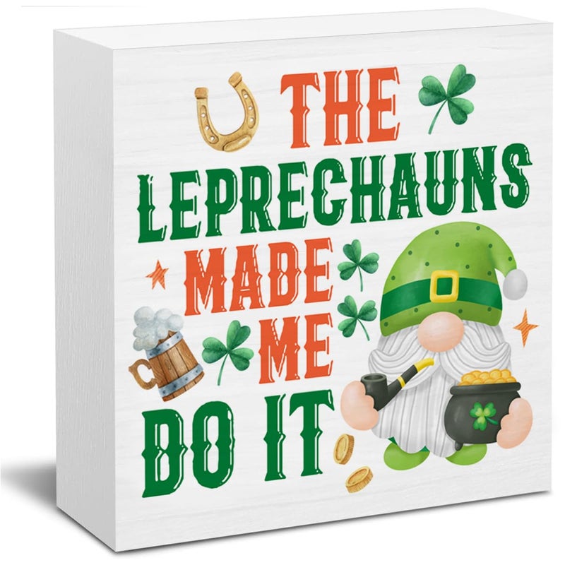 CIANMGD St. Patrick's Day Decorations  the Leprechauns Made Me Do It Wooden Block Sign  Leprechaun Decor  St. Patrick's Day Home Decor for Desk Table Shelf  5 X 5 Inches - Image 1