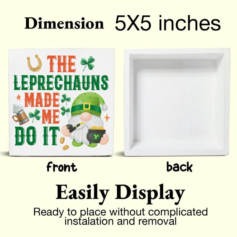 CIANMGD St. Patrick's Day Decorations  the Leprechauns Made Me Do It Wooden Block Sign  Leprechaun Decor  St. Patrick's Day Home Decor for Desk Table Shelf  5 X 5 Inches - Image 2
