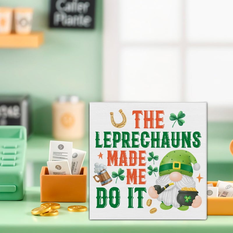 CIANMGD St. Patrick's Day Decorations  the Leprechauns Made Me Do It Wooden Block Sign  Leprechaun Decor  St. Patrick's Day Home Decor for Desk Table Shelf  5 X 5 Inches - Image 4