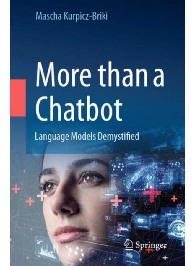 More than a Chatbot : Language Models Demystified 