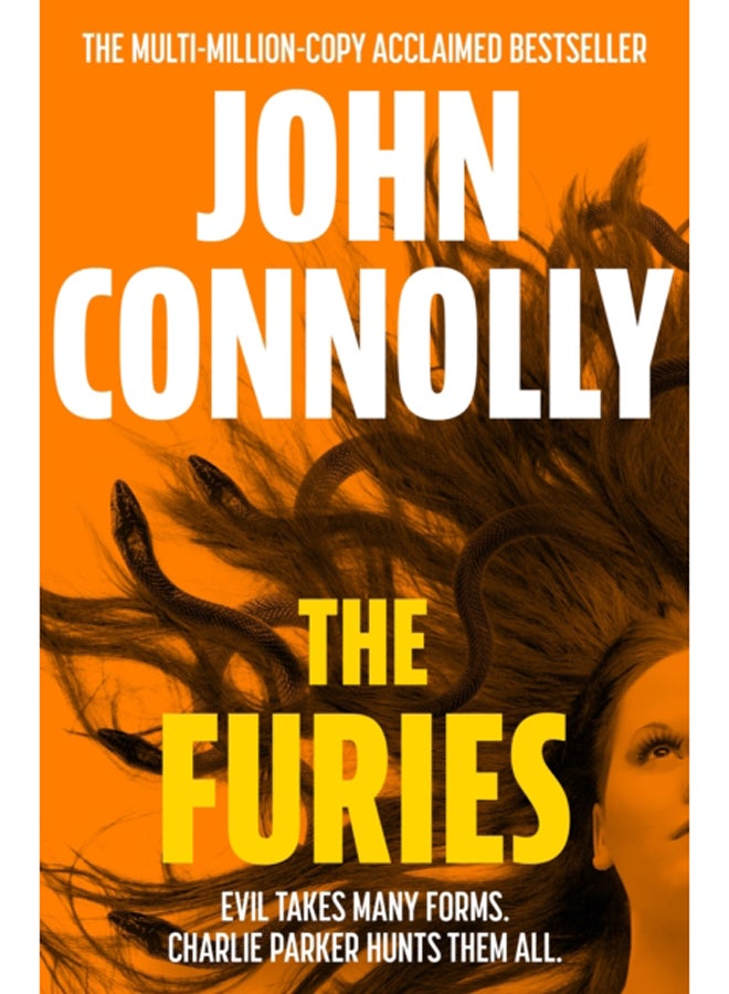 The Furies : Private Investigator Charlie Parker looks evil in the eye in the globally bestselling series