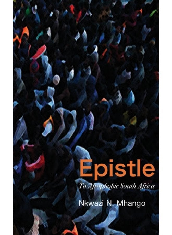 Epistle To Afrophobic South Africa - Paperback