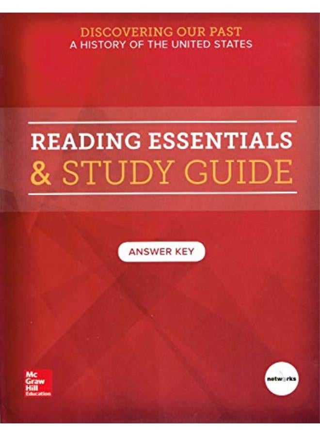 Discovering Our Past  A History Of The United States  Reading Essentials & Study Guide  Teacher Answer Key  Ed   1