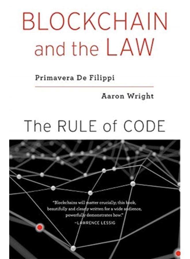 Blockchain and the Law : The Rule of Code 