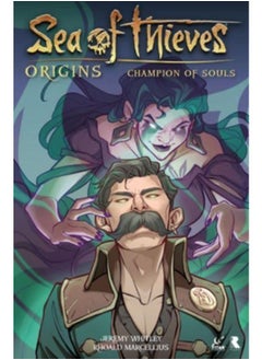 Sea of Thieves: Origins: Champion of Souls (Graphic Novel)