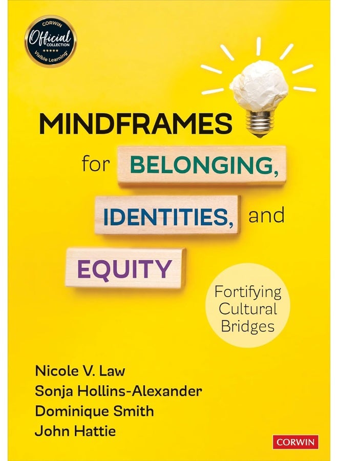 Mindframes for Belonging, Identities, and Equity: Fortifying Cultural Bridges 