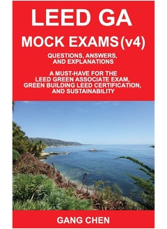 Leed Ga Mock Exams (Leed V4): Questions, Answers, and Explanations: A Must-Have for the Leed Green Associate Exam, Green Building Leed Certification  - Image 2