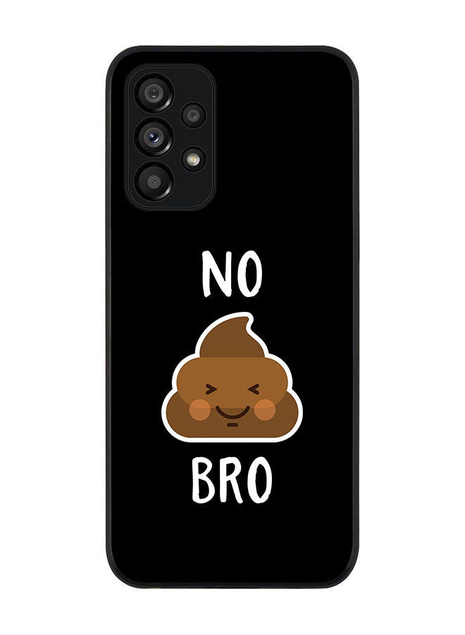 Stylizedd Rugged Black edge case for Samsung Galaxy A23 (LTE/4G) Slim fit Soft Case Flexible Rubber Edges Anti Drop TPU Gel Thin Cover - No shit bro - Image 1