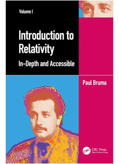 Introduction to Relativity Volume I: In-Depth and Accessible 