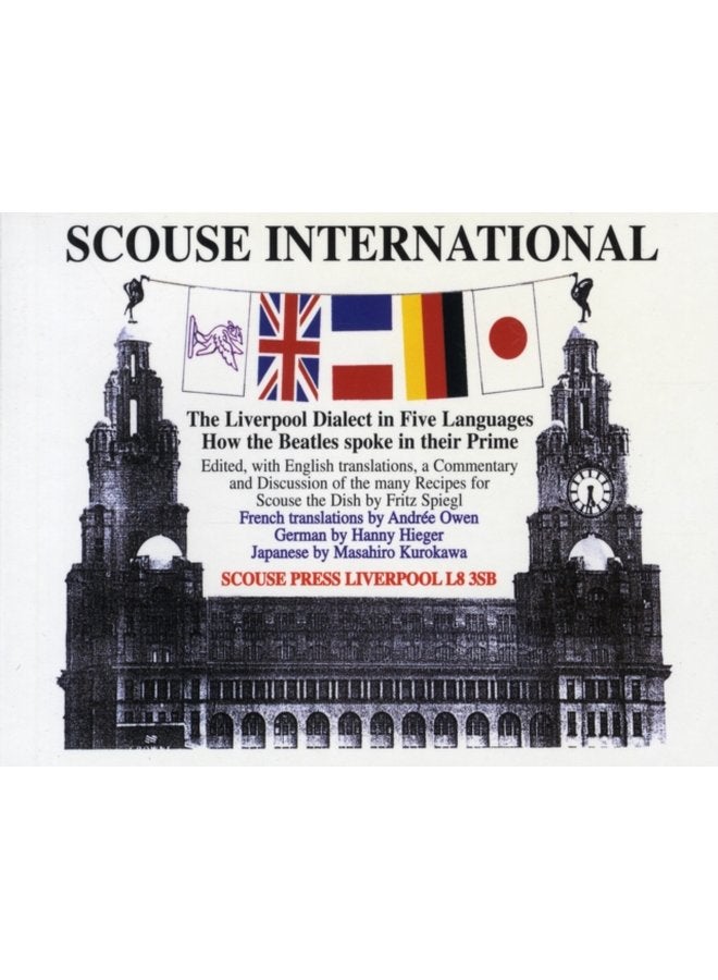 Scouse International The Liverpool Dialect in Five Languages - Paperback