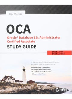 OCA: Oracle Database 12c Administrator Certified Associate Study Guide: Exams 1Z0-061 and 1Z0-062  - Image 1