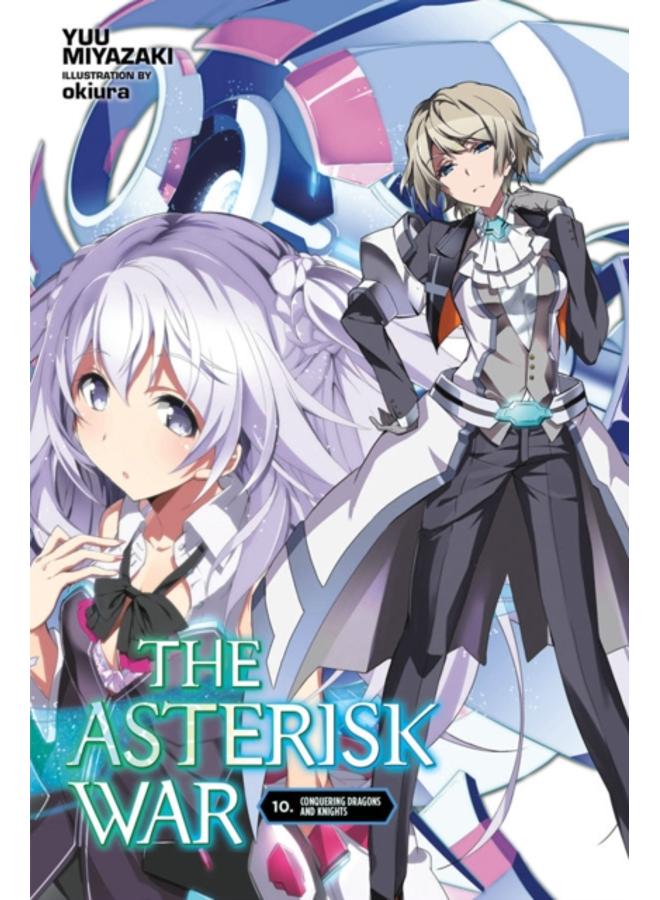 The Asterisk War, Vol. 10 (light novel) 