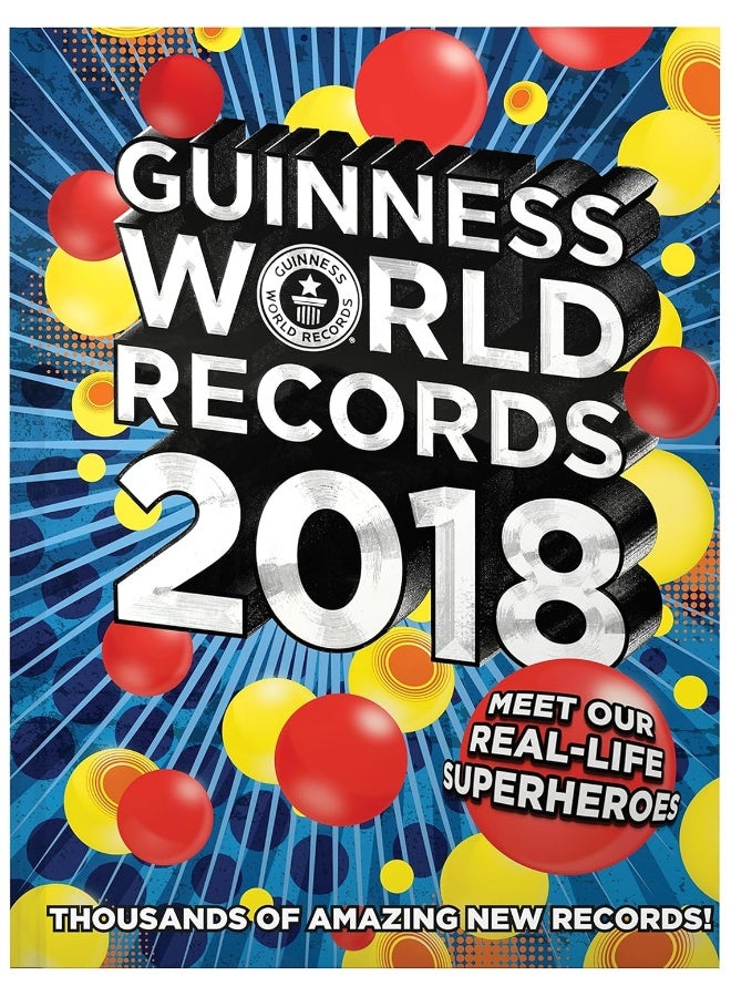 Guinness World Records 2018: Meet Our Real-Life Superheroes