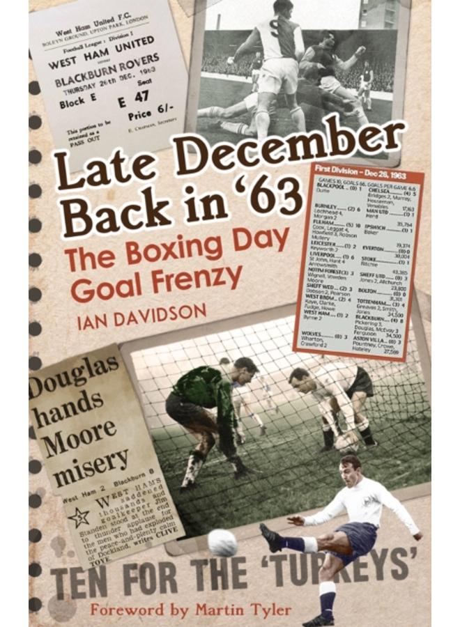 Late December Back in '63 : The Boxing Day Football Went Goal Crazy 