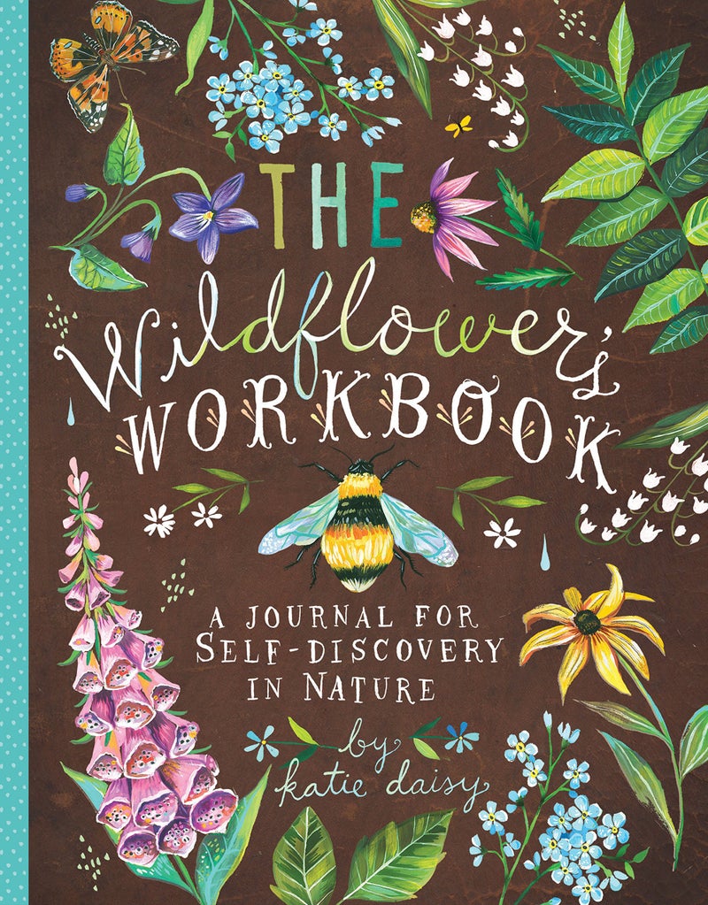 Chronicle Books The Wildflowers Workbook A Journal for SelfDiscovery in Nature Nature Journals SelfDiscovery Journals Books about Mindfulness Creativity Books Guided Journal - Image 2