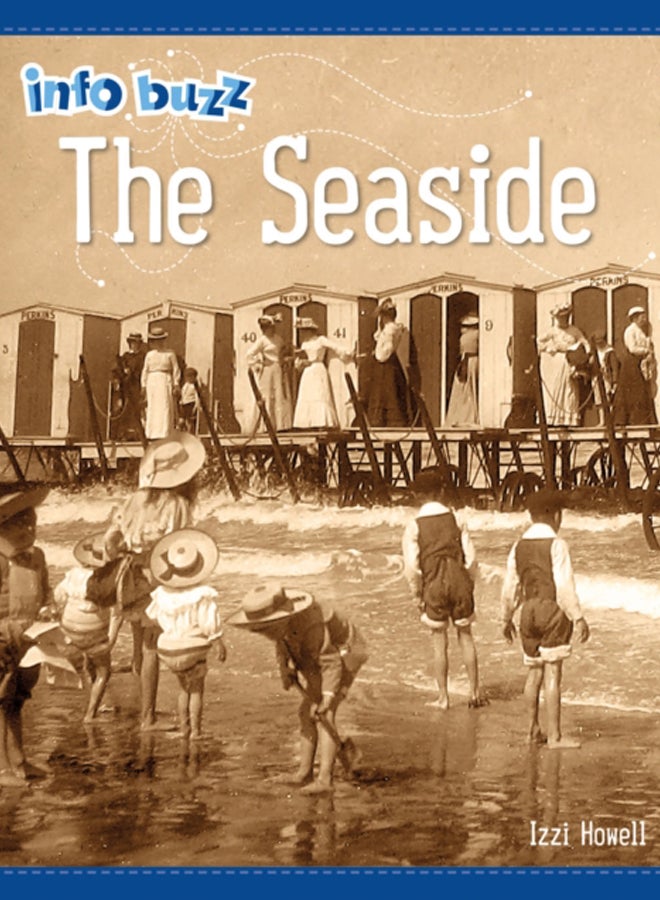 Info Buzz: History: The Seaside