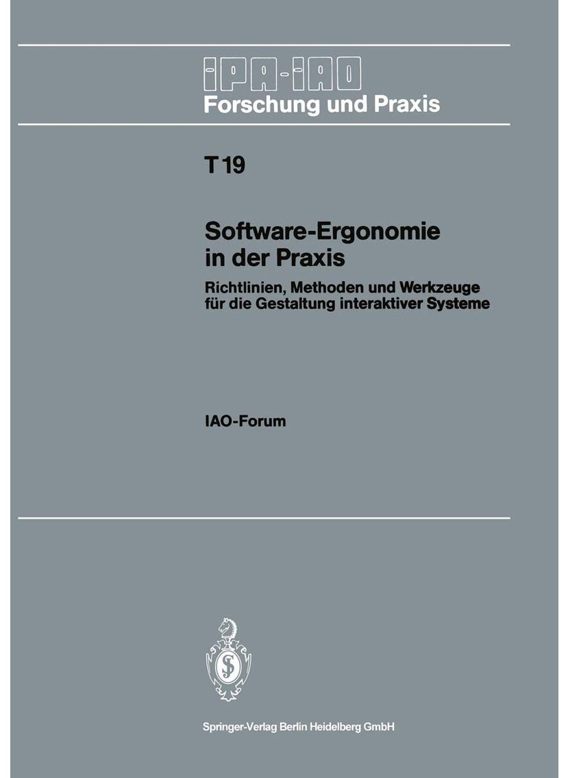 Software-Ergonomie in der Praxis: Richtlinien, Methoden und Werkzeuge für die Gestaltung interaktiver Systeme 