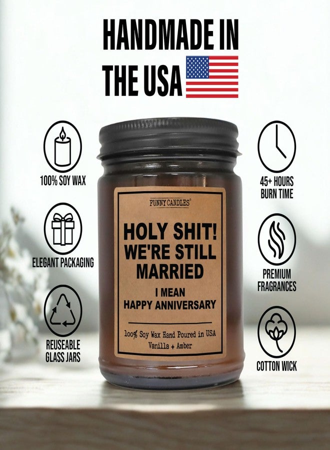 Funny Candles ! We’re Still Married Wedding Anniversary Present for Men, Women, Couple, Him, Husband, Cool Funny Gifts, 9 oz Amber Jar, Romantic Marriage Handmade Aromatherapy Candle, Made in The USA - Image 2