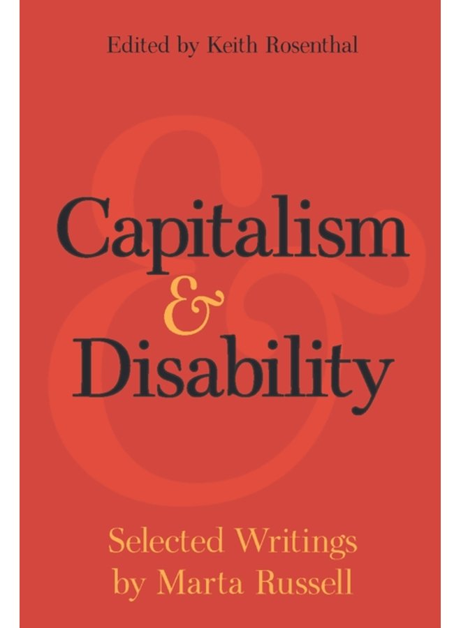 Capitalism and Disability Selected Writings by Marta Russell - Paperback