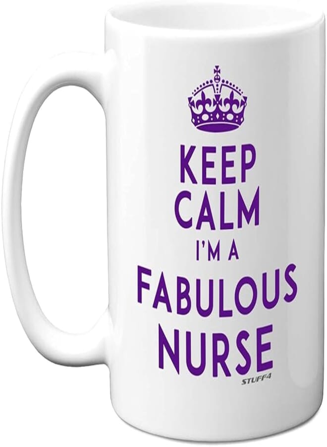 Stuff4 Keep Calm I'm a Fabulous Nurse Mug, 11oz Ceramic Dishwasher Safe Premium Mugs, Nurse Gifts, Quote Mug, Gifts for Nurses, Presents for Nurses, Nurse Gifts for Women and Men