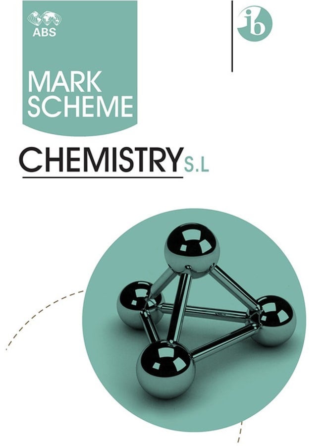 IB Diploma Chemistry Mark Scheme 2016-Nov 2023 P1,2 S.L