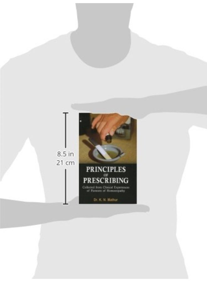 Principles of Prescribing: Collected from Clinical Experiences of Pioneers of Homoeopathy  - Image 4