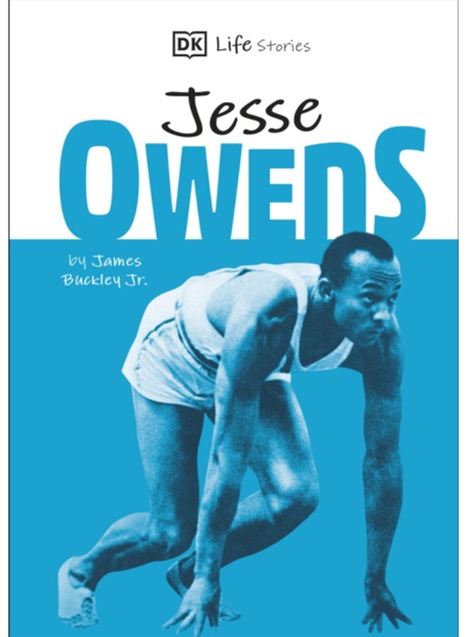 DK Life Stories Jesse Owens : Amazing people who have shaped our world 