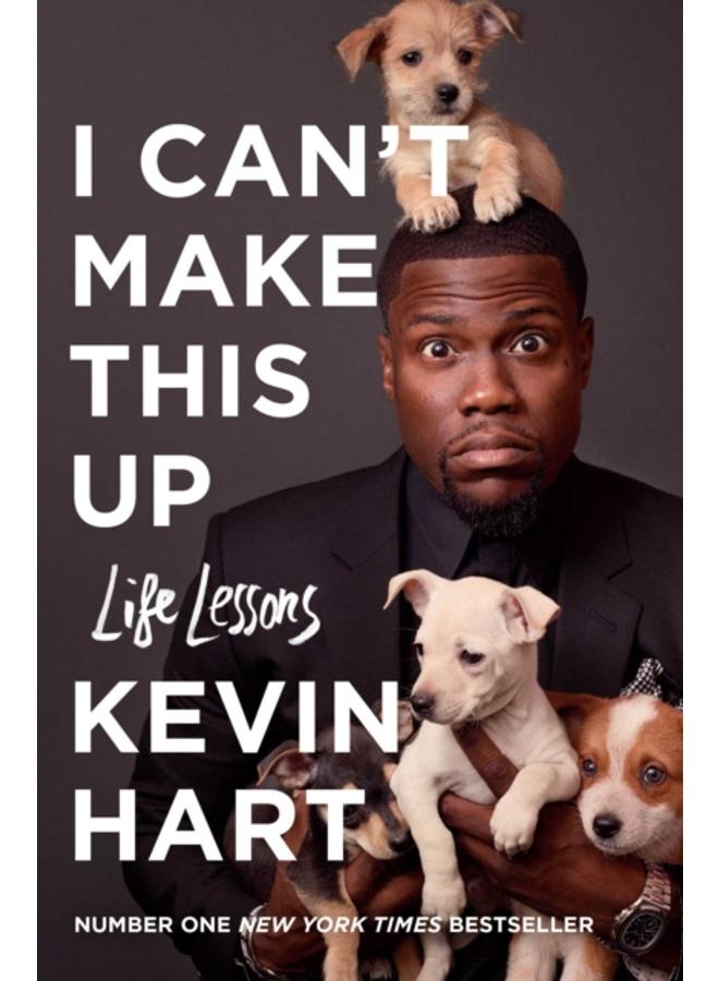 I Can't Make This Up : Life Lessons 
