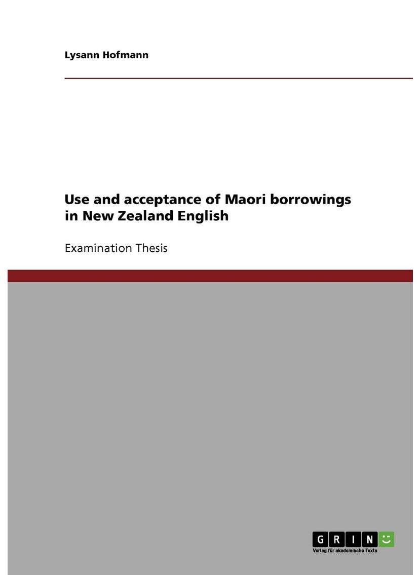 Use and acceptance of Maori borrowings in New Zealand English 