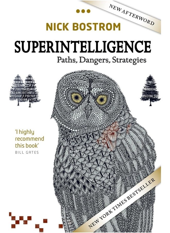 Superintelligence: Paths, Dangers, Strategies 