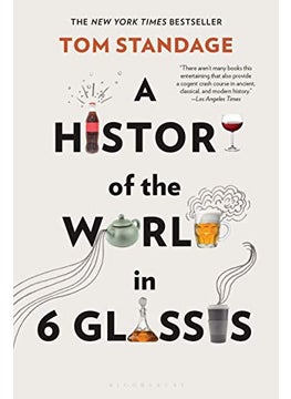 A History Of The World In 6 Glasses by Standage, Tom Paperback