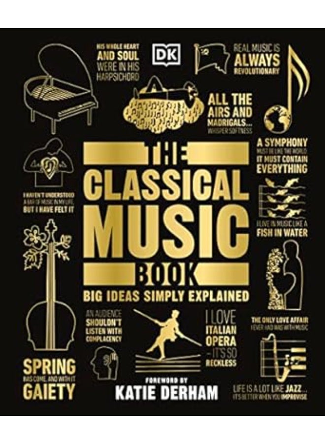 The Classical Music Book: Big Ideas Simply Explained