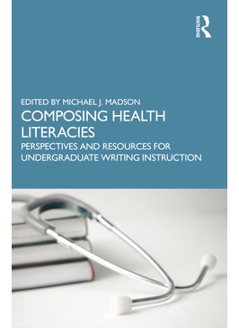 Composing Health Literacies 