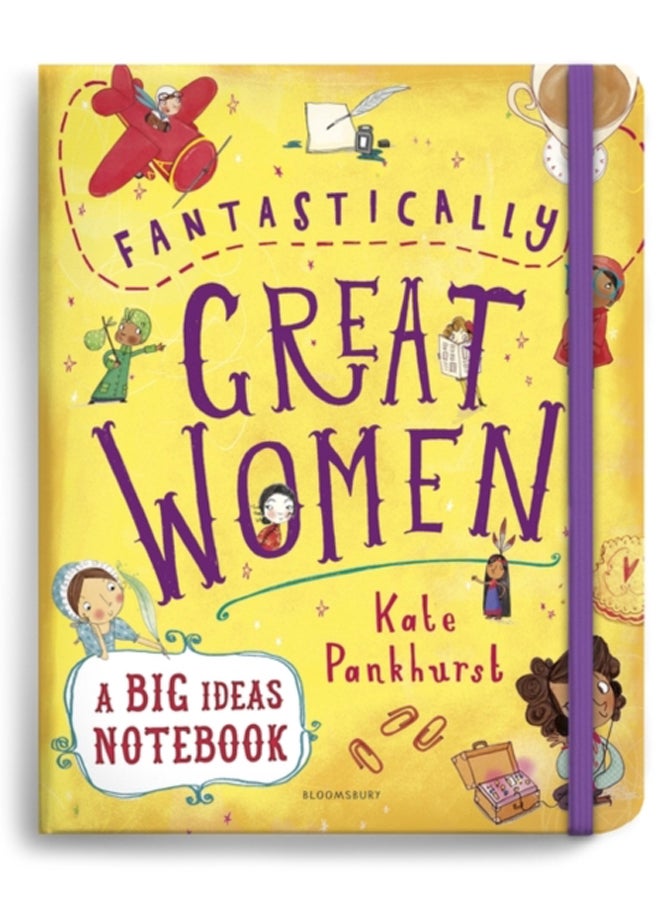 Fantastically Great Women A Big Ideas Notebook 